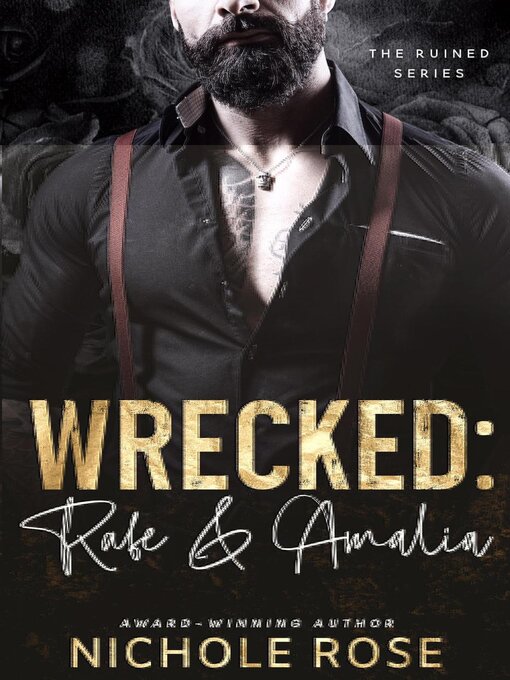 Title details for Wrecked by Nichole Rose - Available
